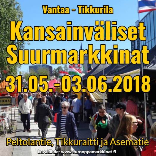 kansainvaliset_suurmarkkinat_2018_-_vantaa_-_tikkurila_-_31.05.-03.06.2018_-_tervetuloa kansainvaliset_suurmarkkinat_2018_-_vantaa_-_tikkurila_-_31.05.-03.06.2018_-_tervetuloa
