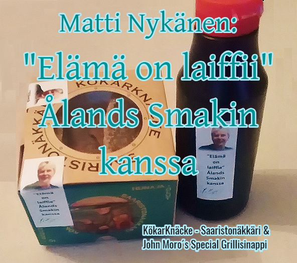 elama_on_laiffii_-_kokarknacke_-_saaristonakkari_-_john_moros_special_grillisinappi elama_on_laiffii_-_kokarknacke_-_saaristonakkari_-_john_moros_special_grillisinappi