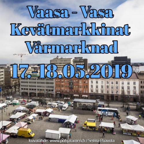 vaasan_kevatmarkkinat_17.-18.05.2019_-tervetuloa_markkinoille vaasan_kevatmarkkinat_17.-18.05.2019_-tervetuloa_markkinoille