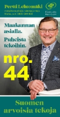 Koneyrittäjä Pertti Lehtomäki on ehdolla eduskuntavaaleissa huhtikuussa 2019 Suomen Keskustan Keski-Suomen listoilta numerolla 44. 