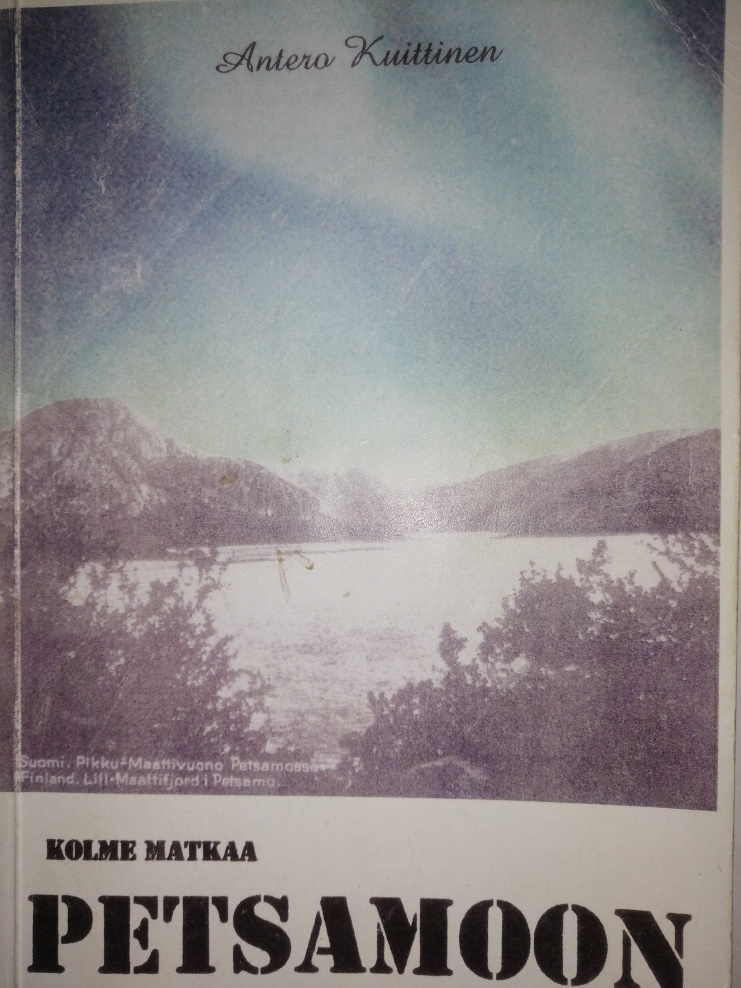 Kolme matkaa Petsamoon