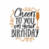 cheers_to_your_birthday