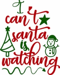i_can_t_santa_is_watching2